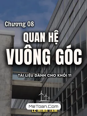 Chuyên Đề Quan Hệ Vuông Góc Trong Không Gian Toán 11 - Lê Minh Tâm