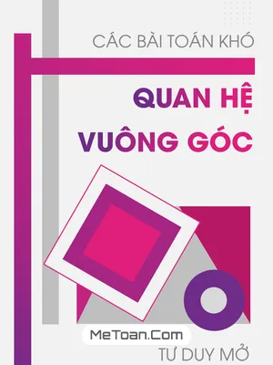 Bài Tập Nâng Cao Về Quan Hệ Vuông Góc Trong Không Gian Lớp 11