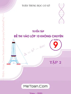 Tuyển Tập Đề Thi Vào Lớp 10 Không Chuyên Môn Toán