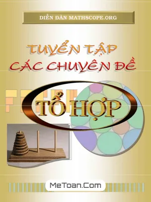 Tuyển Tập Các Chuyên Đề Tổ Hợp Cho Học Sinh Giỏi