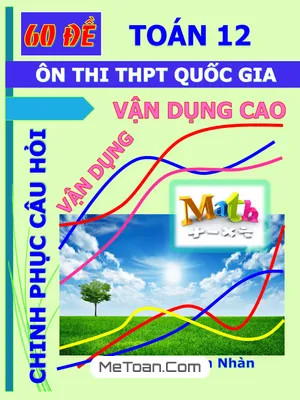 60 Đề Ôn Thi THPT Quốc Gia Môn Toán - Hoàng Xuân Nhàn