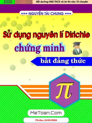 Sử dụng Nguyên Lý Dirichlet Chứng Minh Bất Đẳng Thức - Nguyễn Tài Chung