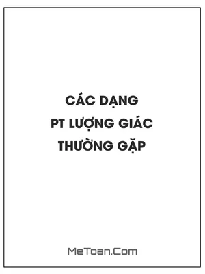 Phương pháp giải các dạng phương trình lượng giác thường gặp