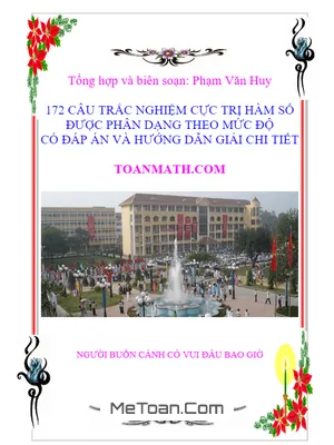 172 Câu Trắc Nghiệm Cực Trị Hàm Số Phân Dạng Theo Cấp Độ - Phạm Văn Huy