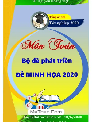 Bộ Đề Phát Triển Đề Minh Họa Tốt Nghiệp THPT Năm 2020 Môn Toán