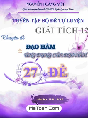 Bộ Đề Tự Luyện Giải Tích 12 Chuyên Đề Đạo Hàm Và Ứng Dụng Của Đạo Hàm