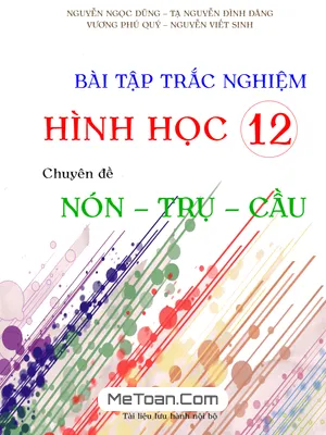 Bài Tập Trắc Nghiệm Hình Học 12 Chuyên Đề Nón - Trụ - Cầu