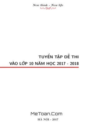 Tuyển Tập Đề Thi Vào Lớp 10 Môn Toán Năm Học 2017 - 2018