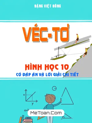 Chuyên Đề Vectơ Có Đáp Án Và Lời Giải Chi Tiết - Đặng Việt Đông