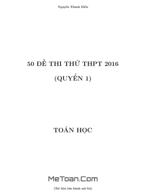 Bộ 50 đề thi thử THPT Quốc gia môn [Tên môn học] năm 2016 - Tác giả Nguyễn Thành Hiển