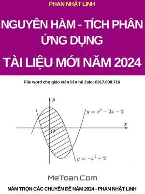 Nắm Trọn Chuyên Đề Nguyên Hàm, Tích Phân Và Ứng Dụng Ôn Thi THPT QG Môn Toán