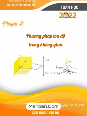 Tuyển tập các dạng bài tập Phương pháp tọa độ trong không gian Oxyz - Nguyễn Hoàng Việt