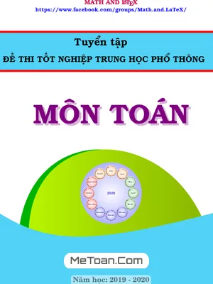 Tuyển Tập Đề Thi Tốt Nghiệp THPT 2020 Môn Toán Có Lời Giải