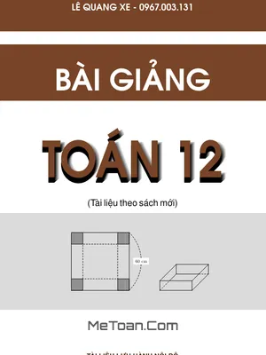 Ứng Dụng Đạo Hàm Để Khảo Sát Và Vẽ Đồ Thị Hàm Số Toán 12 - Lê Quang Xe