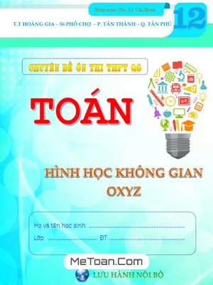 Ôn Thi THPT Quốc Gia Môn Toán: Chuyên Đề Phương Pháp Tọa Độ Trong Không Gian