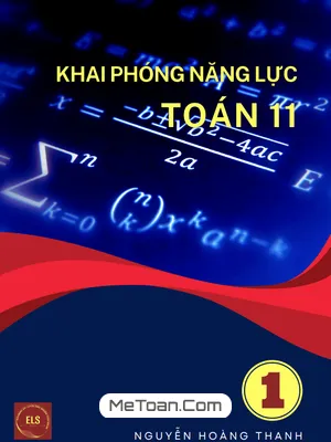 Khám Phá Năng Lực Toán 11 Chân Trời Sáng Tạo (Tập 1)