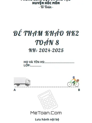 Đề tham khảo HK2 Toán 8 năm 2024 - 2025 phòng GD&ĐT Hóc Môn - TP HCM