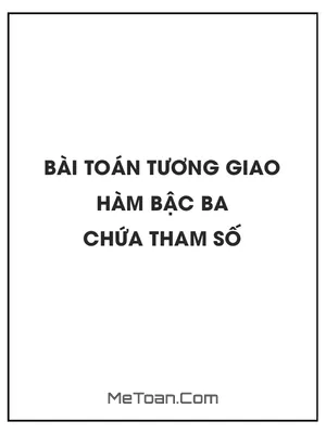 Bài toán tương giao hàm bậc ba chứa tham số