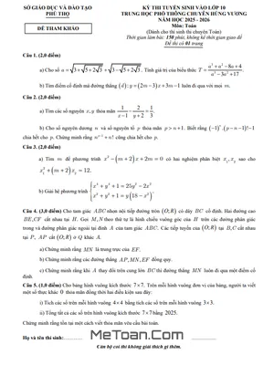 Đề Tham Khảo Tuyển Sinh Lớp 10 Toán (Chuyên) Năm 2025 - 2026 THPT Chuyên Hùng Vương - Phú Thọ