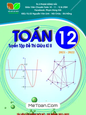 Tuyển Tập 30 Đề Thi Giữa Học Kì 2 Toán 12 Có Đáp Án - Phạm Hùng Hải