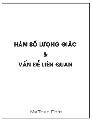 Hàm Số Lượng Giác Và Các Vấn Đề Liên Quan Lớp 11