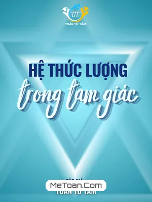 Chuyên Đề Hệ Thức Lượng Trong Tam Giác Toán 10