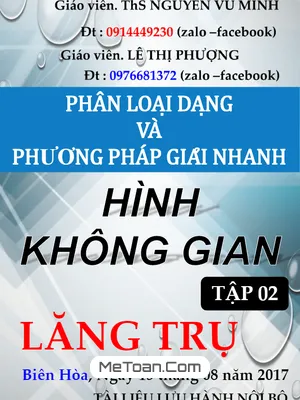 Phân Loại Dạng Bài Và Phương Pháp Giải Nhanh Hình Không Gian - Hình Lăng Trụ (Tập 2) - Nguyễn Vũ Minh, Lê Thị Phượng