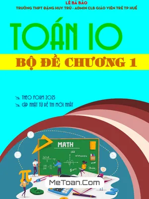 Tuyển tập Bộ đề Ôn tập Toán 10: Chuyên đề Mệnh đề và Tập hợp (Có lời giải chi tiết)