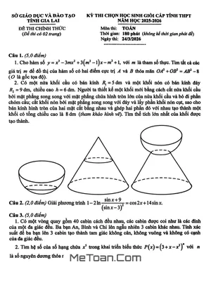 Đề Thi Chọn Học Sinh Giỏi Tỉnh Toán THPT 2025-2026 Sở GD&ĐT Gia Lai: Thử Thách Tư Duy Sáng Tạo