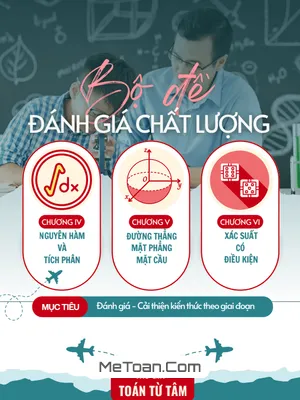 Tổng Hợp Bộ Đề Đánh Giá Chất Lượng Toán 12 Học Kỳ 2 Theo Chương - Toán Từ Tâm