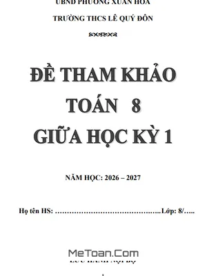 Đề Tham Khảo Toán 8 Giữa Kỳ 1 Năm 2026-2027: Trường THCS Lê Quý Đôn, TP.HCM
