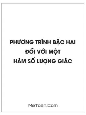 Phương trình bậc hai đối với một hàm số lượng giác