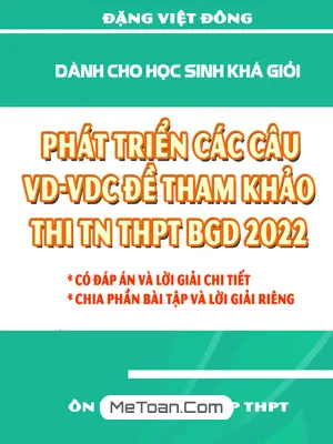 Tuyển Tập Phát Triển Câu Hỏi Vận Dụng - Vận Dụng Cao Toán Thi THPT 2022