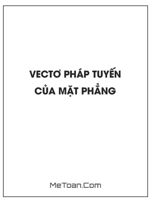 Xác định vectơ pháp tuyến của mặt phẳng dựa vào tích có hướng