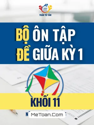 Trọn Bộ Đề Thi Giữa Kỳ 1 Toán 11 Cánh Diều Năm Học 2025 - 2026 (Có Đáp Án Chi Tiết)