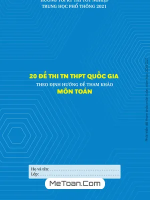 20 Đề ôn thi tốt nghiệp THPT năm 2021 môn Toán mức độ cơ bản