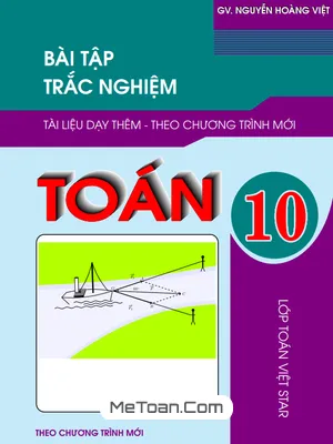 Tuyển Tập Bộ Đề Kiểm Tra Toán 10 Chương Trình Mới - Thầy Nguyễn Hoàng Việt