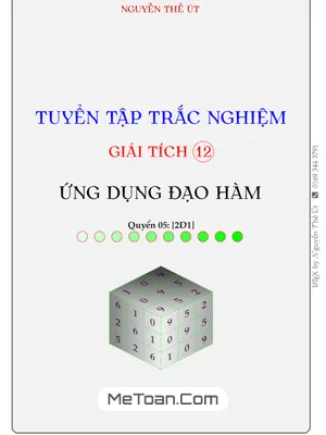 Tuyển Tập Trắc Nghiệm Ứng Dụng Đạo Hàm - Nguyễn Thế Út