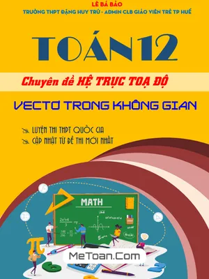 Trọn Bộ Chuyên Đề Vectơ Trong Không Gian Toán 12 Theo Cấu Trúc Mới Nhất