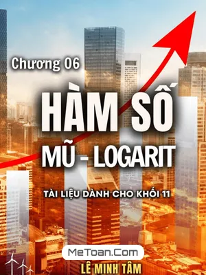 Chuyên Đề Hàm Số Mũ Và Hàm Số Lôgarit Toán 11 - Lê Minh Tâm