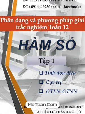 Phân Dạng Và Phương Pháp Giải Trắc Nghiệm Chuyên Đề Hàm Số - Nguyễn Vũ Minh (Tập 1)