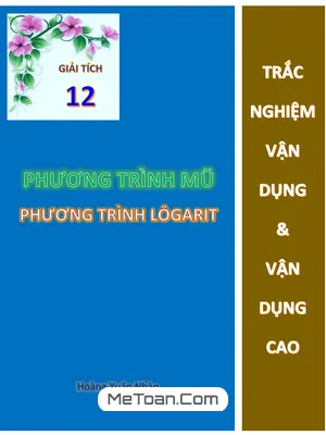 Trắc Nghiệm Vận Dụng - Vận Dụng Cao Phương Trình Mũ Và Lôgarit - Hoàng Xuân Nhàn