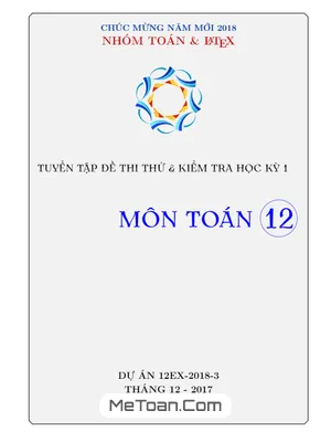 Tuyển Tập Đề Thi Thử Và Đề Kiểm Tra Học Kỳ 1 Môn Toán 12 (Tập 3)