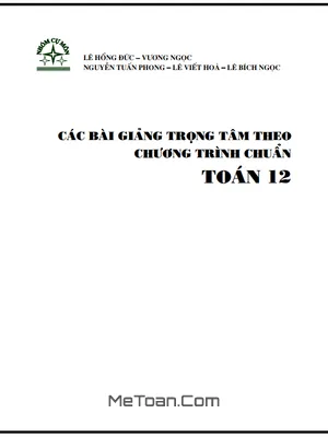 Bài Giảng Trọng Tâm Toán 12 Theo Chương Trình Chuẩn