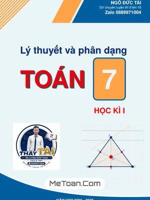 Tổng hợp lý thuyết và phân dạng bài tập Toán 7 học kì 1 - Thầy Ngô Đức Tài