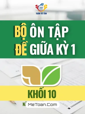Bộ Đề Thi Giữa Học Kỳ 1 Toán 10 Kết Nối Tri Thức 2025 – 2026 (File PDF Có Đáp Án)