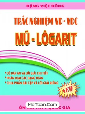 Trắc Nghiệm Vận Dụng - Vận Dụng Cao Mũ - Logarit - Đặng Việt Đông