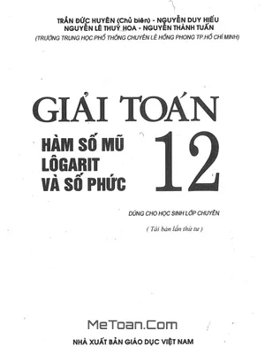 Giải Toán 12 Hàm Số Mũ - Logarit và Số Phức - Trần Đức Huyên