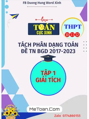 Tách Phân Dạng Toán Đề Thi TN THPT Môn Toán (2017 - 2023) Phần Giải Tích