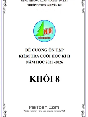 Đề Cương Ôn Thi Toán 8 Cuối Học Kỳ 2 Năm 2025-2026 Tại THCS Nguyễn Du, Lâm Đồng